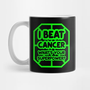 I beat cancer, what's your superpower? Mug